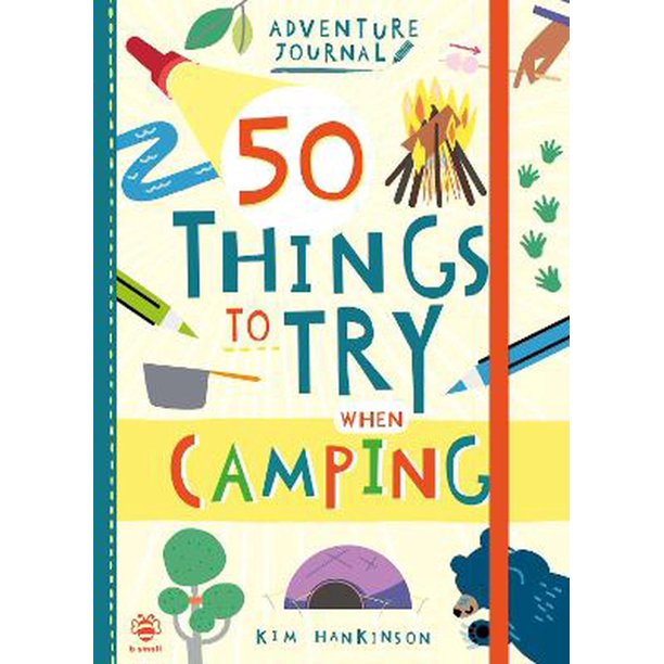 Adventure Journal: 50 Things to Try When Camping