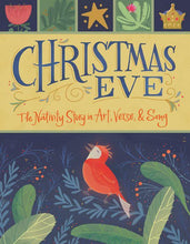 Load image into Gallery viewer, Christmas Eve: The Nativity Story in Art, Verse, and Song
